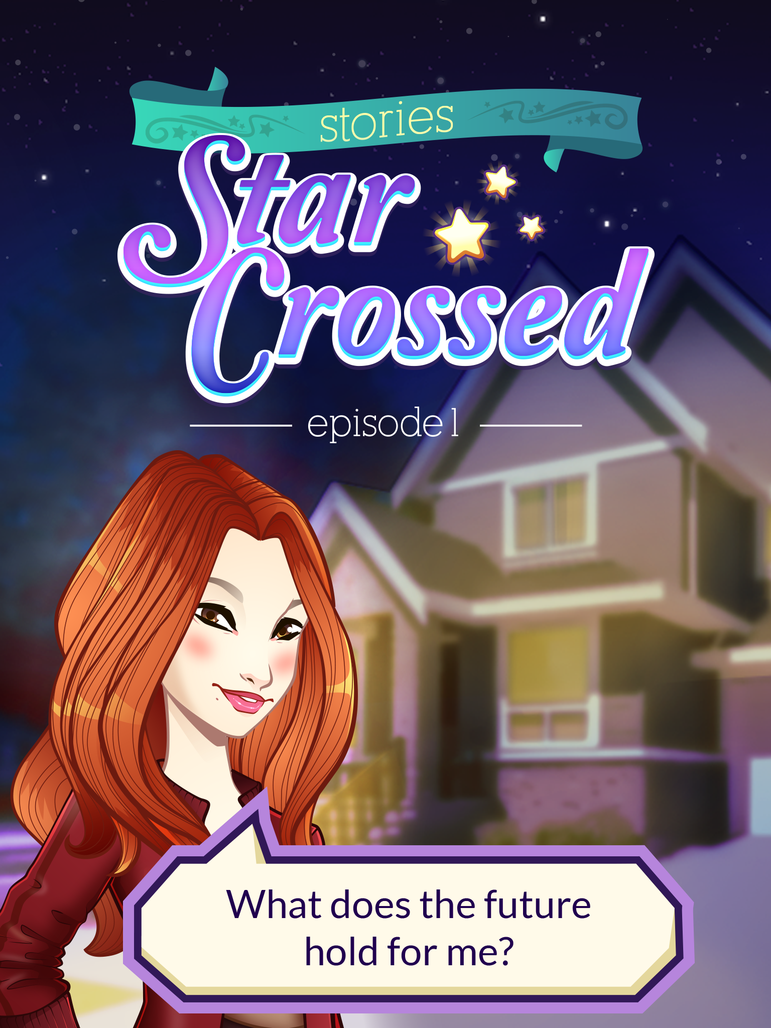 star crossed - ep1 - find your love in the stars!