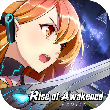 Rise of Awakened: Project E
