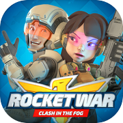 火箭战争：在雾中发生冲突 (Rocket War)