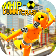 Whip Dummy Crash