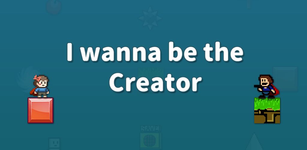 i wanna be the Creator