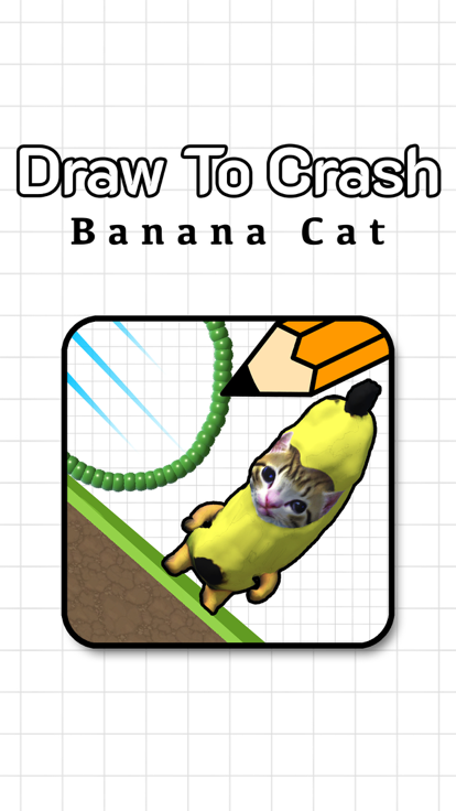 Draw To Crash: Banana Cat游戏截图