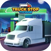 Truck Stop Tycoon