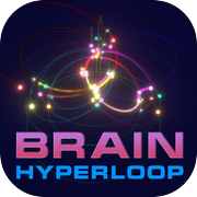 Brain Hyperloop