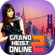 Grand Heist Online 2 Free - Rock City