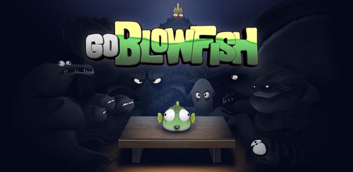 go BlowFish游戏截图