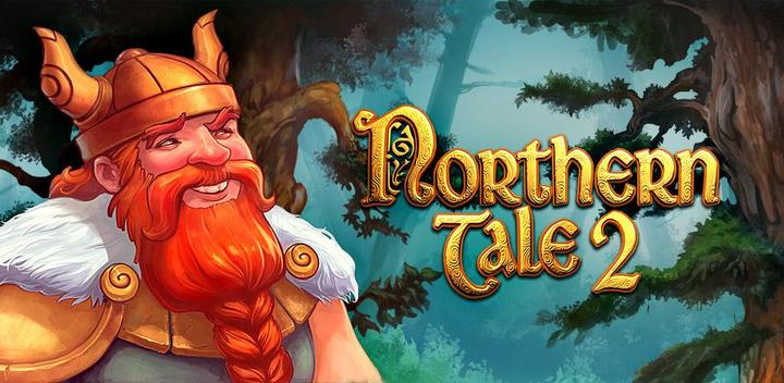 Northern Tale 2 (Freemium)游戏截图