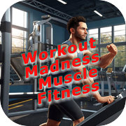 Workout Madness Muscle Fitness