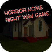 Horror Home Night Way Game 3D