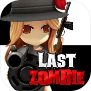 最后的僵尸(Last Zombie)