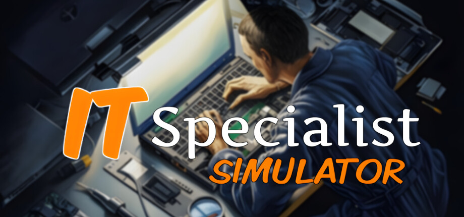IT Specialist Simulator - 官方论坛 - TapTap