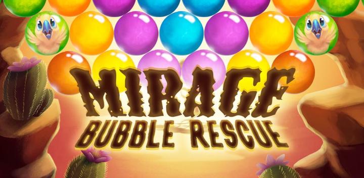 Mirage Bubble Rescue游戏截图