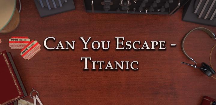 Can You Escape - Titanic游戏截图