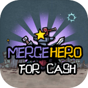 MergeHeroForCash