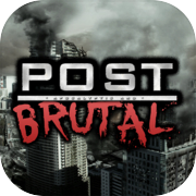 Post Brutal - 启示和残酷