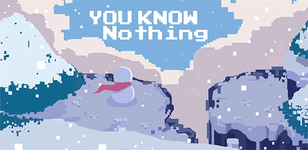 You Know Nothing
