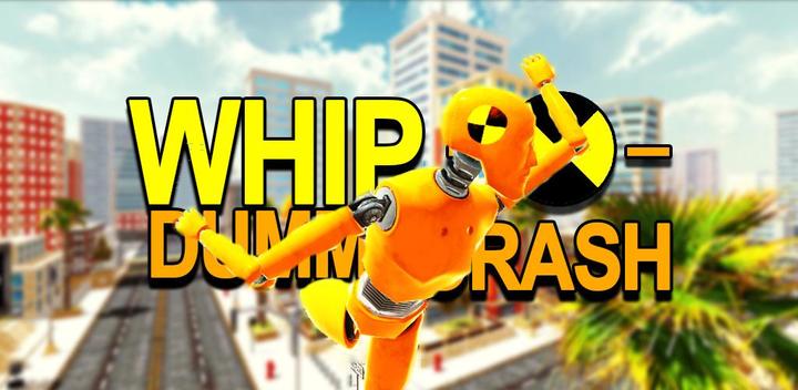Whip Dummy Crash游戏截图