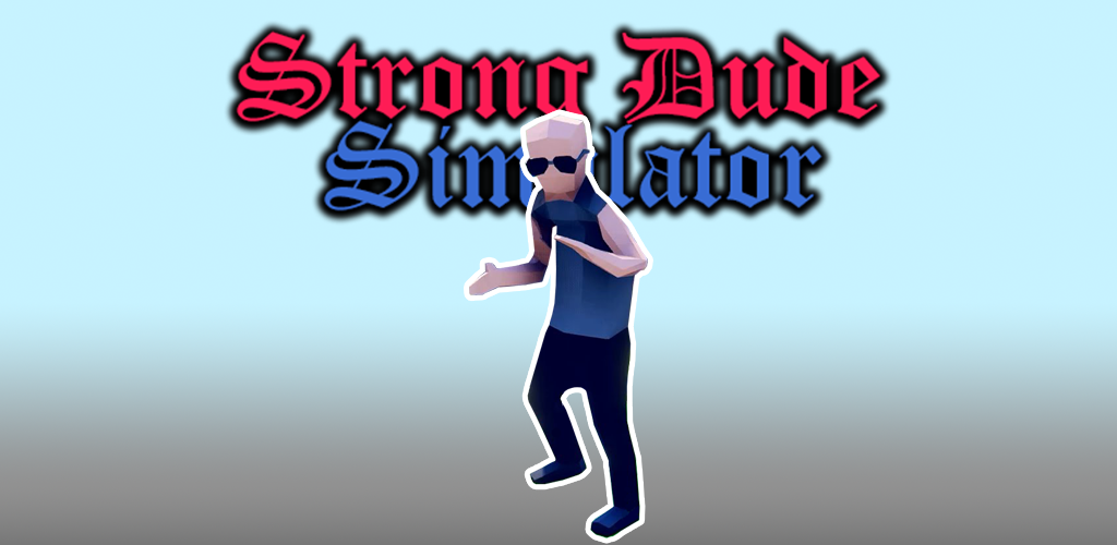 Strong Dude Simulator游戏截图