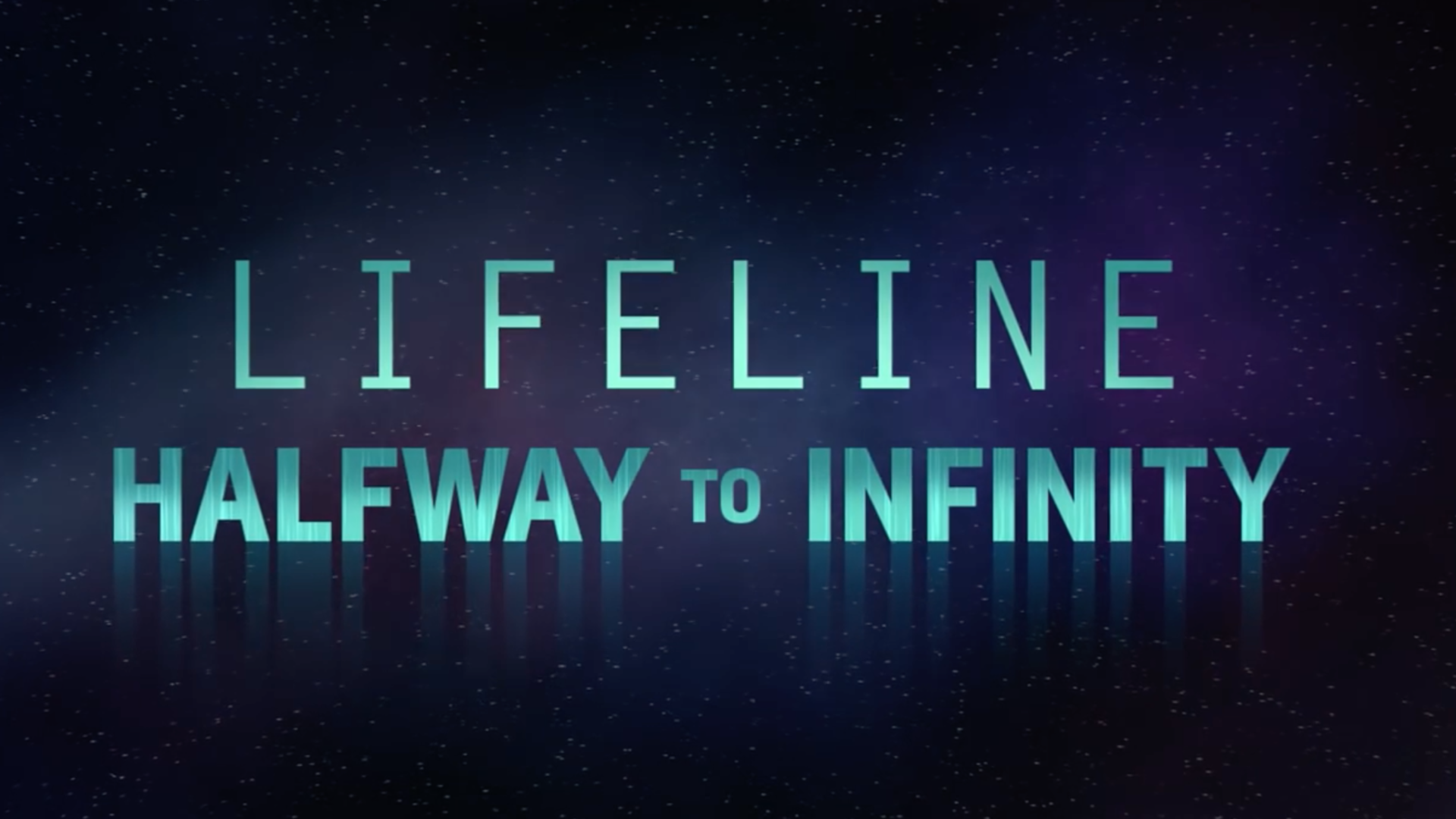 Lifeline: Halfway to Infinity (生命线：涅槃)