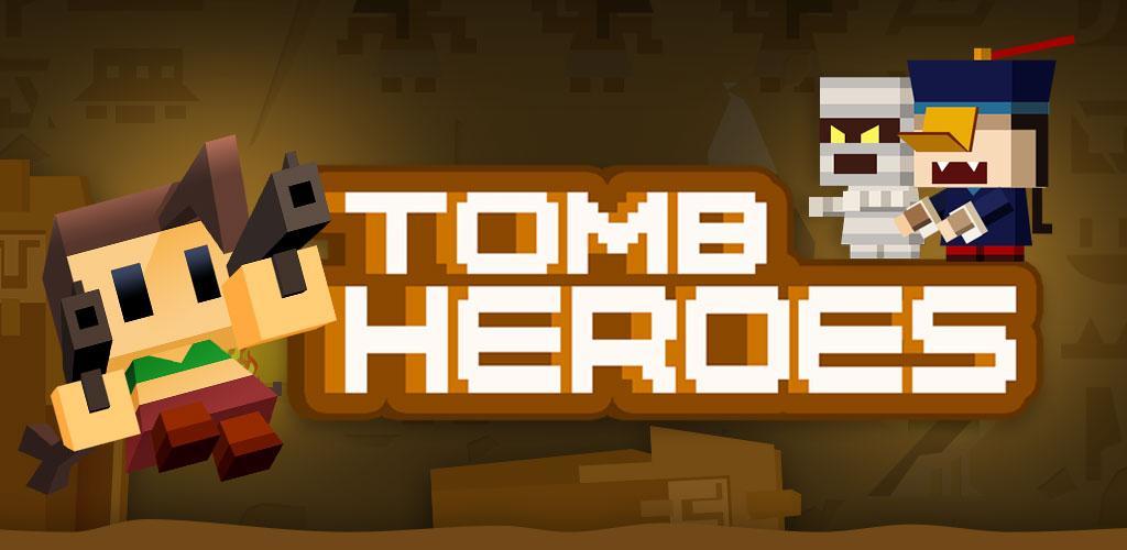 Tomb Heroes