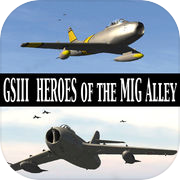 GSIII - Flight Simulator - Heroes of the MIG Alley