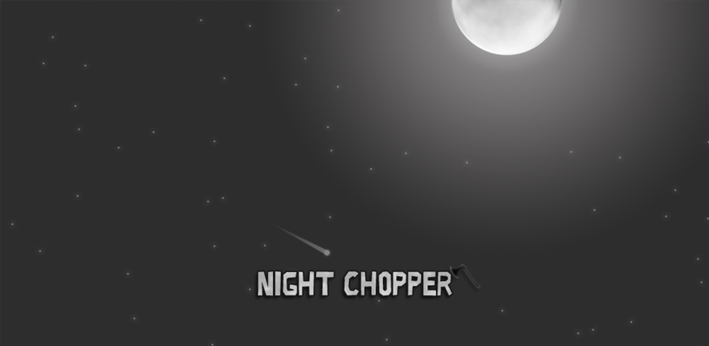 Night Chopper游戏截图
