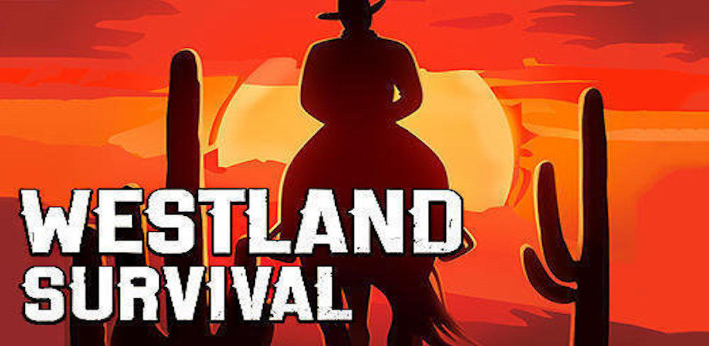westland survival - be a survivor in the wild west online game