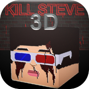 Kill Steve 3D