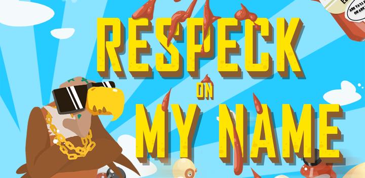 Respeck on my Name游戏截图