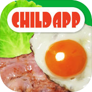 CHILD APP - The series fourth - Build - Cooking -