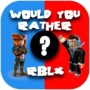 Game Would you rather Robloxicon