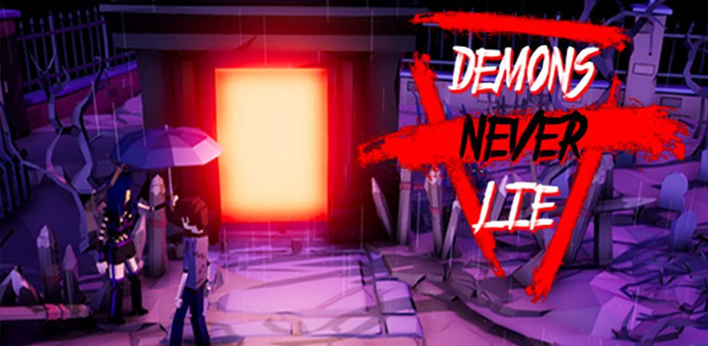 Demons Never Lie - horror narrative Aventure