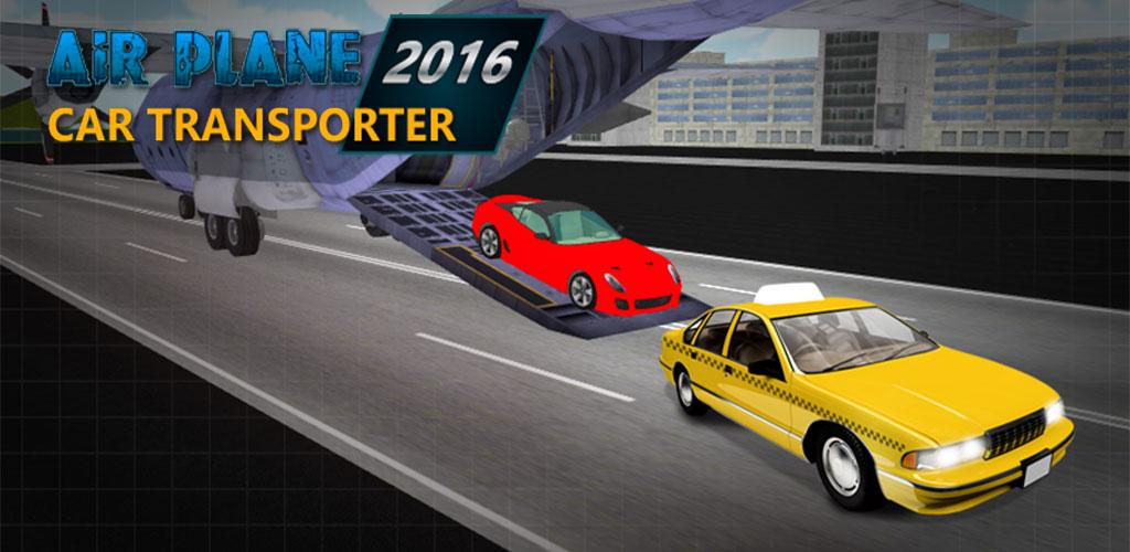 Airplane Car Transporter 2016游戏截图