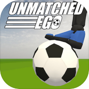 Unmatched EGO - Soccer Action