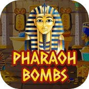 Pharaoh Bombs.