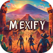 Mexify - TapTap