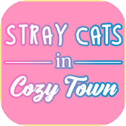 Stray Cats in Cozy Town
