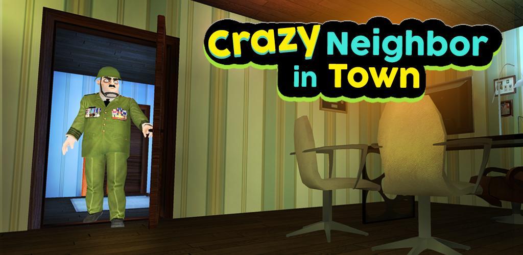 Crazy Neighbor in Town游戏截图