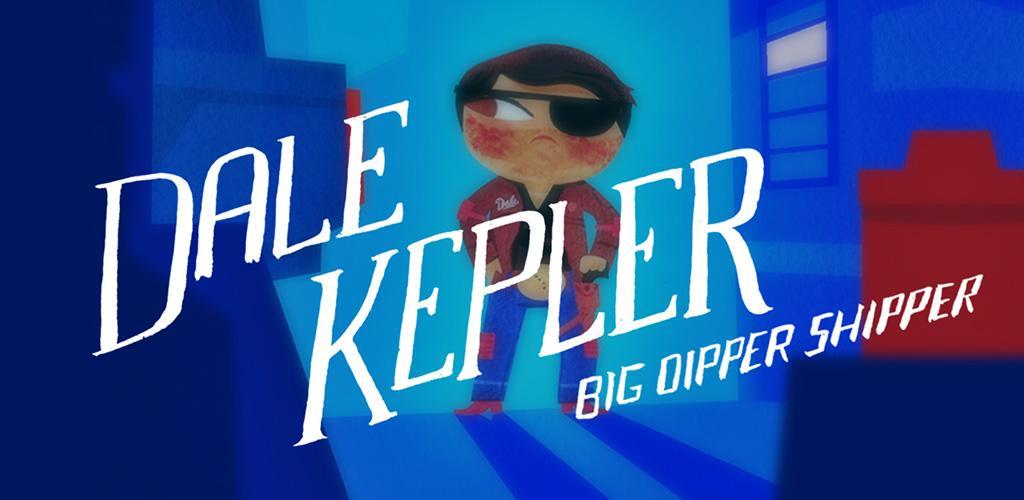 Dale Kepler Big Dipper Shipper游戏截图