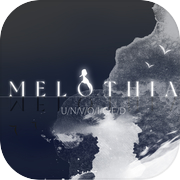 Melothia: Unvoiced