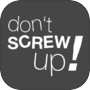 Don't Screw Up!icon