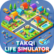 Takqi Life Simulator