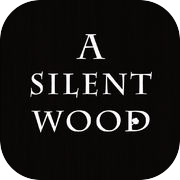 A Silent Wood - Text RPG Adventure