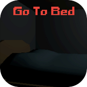 Go To Bed: Alone at Home