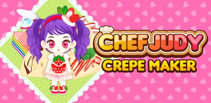 Chef Judy: Crepe Maker游戏截图