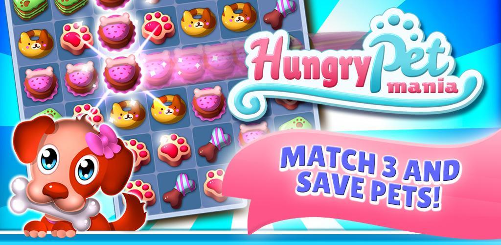 Hungry Pet Mania Free Match 3 Game - Cute Puzzles游戏截图