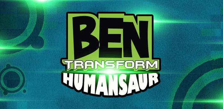 Alien Ben Humansaur Transform游戏截图
