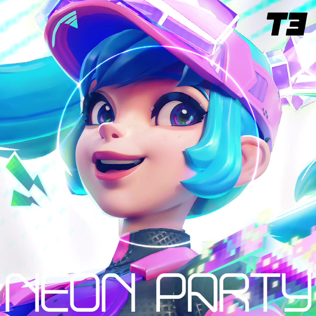 火力苏打T3/Neon Party霓虹派对大厅背景音乐完整版