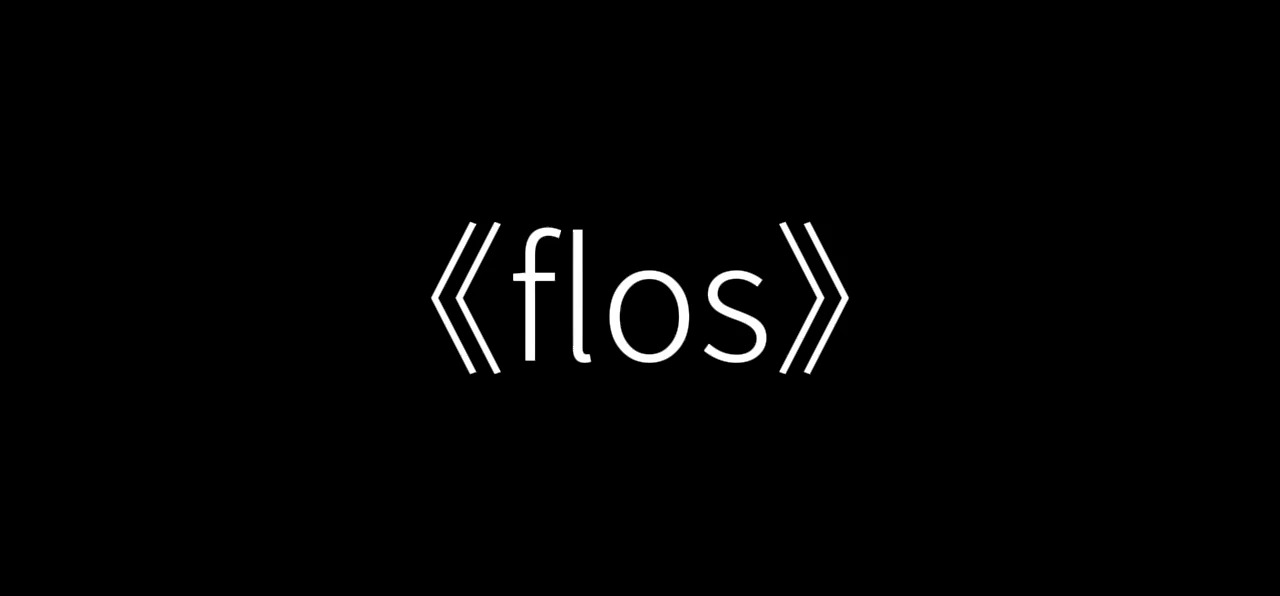 【 f l o s 】